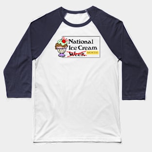 National Ice-Cream Month Baseball T-Shirt